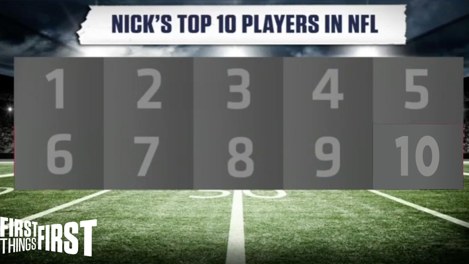 Nick Wright reveals his top 10 NFL players in the league right now I FIRST THINGS FIRST