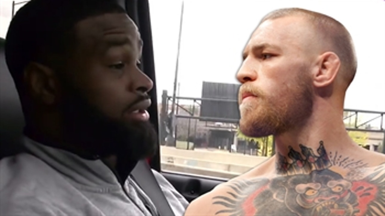 Tyron Woodley says Conor McGregor doesn't really want to fight him