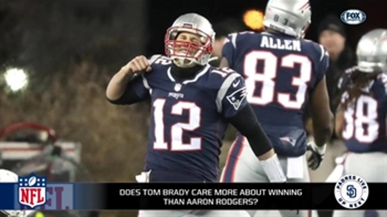 Does Tom Brady care more about winning than Aaron Rodgers?