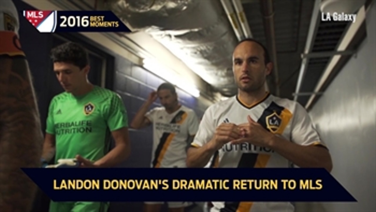 Best of MLS 2016: Landon Donovan's shocking return to the LA Galaxy