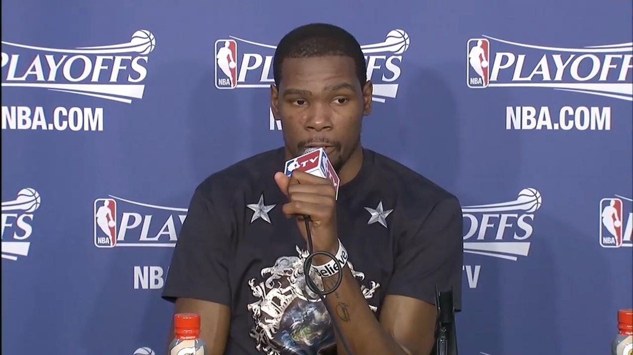 Durant: We always like a challenge