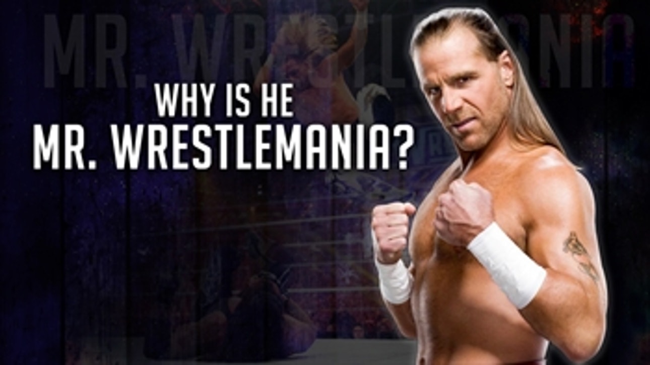 5 Reasons Shawn Michaels is called "Mr. WrestleMania": WWE Now India