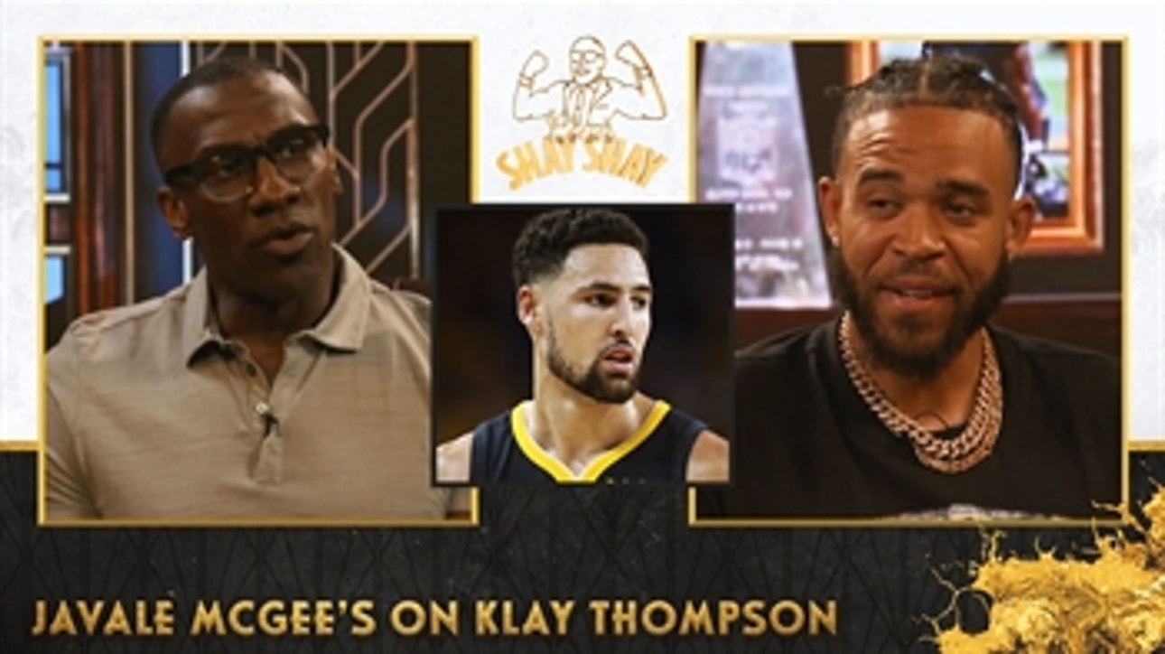 JaVale McGee on what to expect in Klay Thompson's return I Club Shay Shay