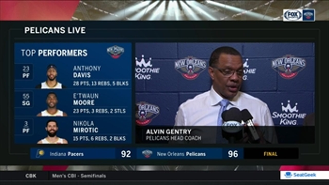 Alvin Gentry: 'Both teams played extremely well defensively'