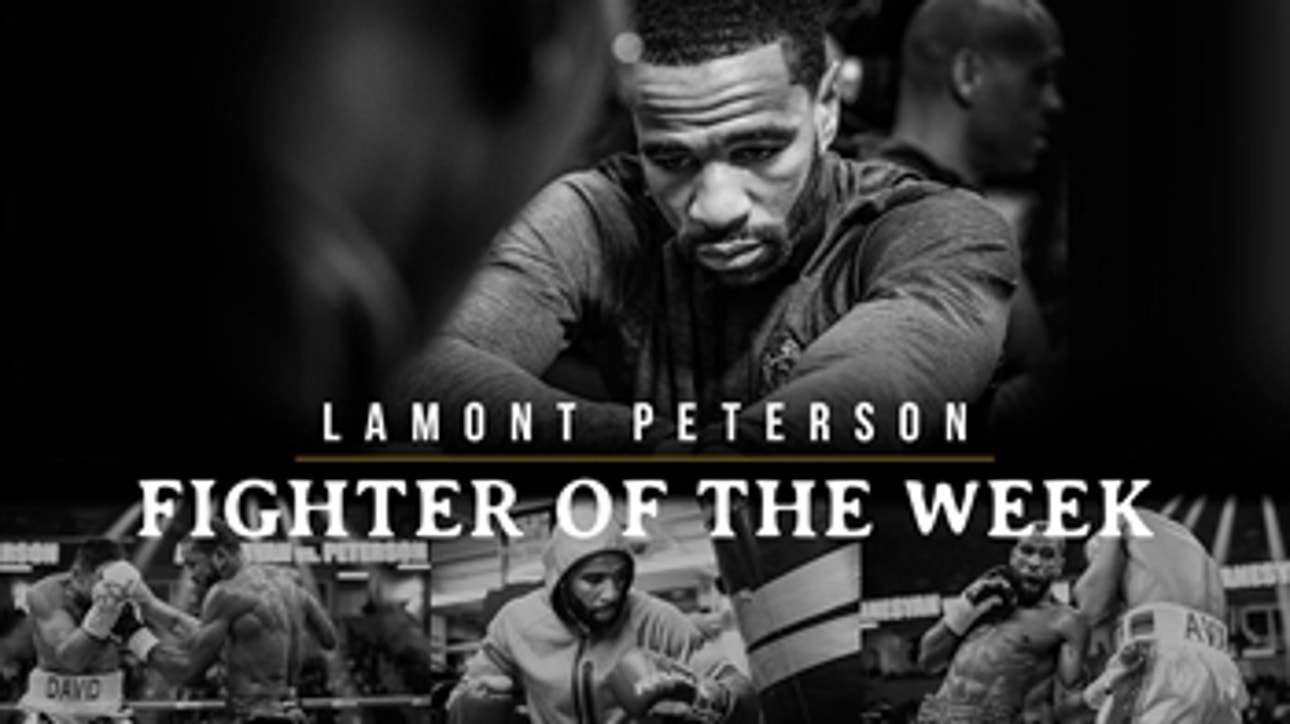 Fighter Of The Week: Lamont Peterson