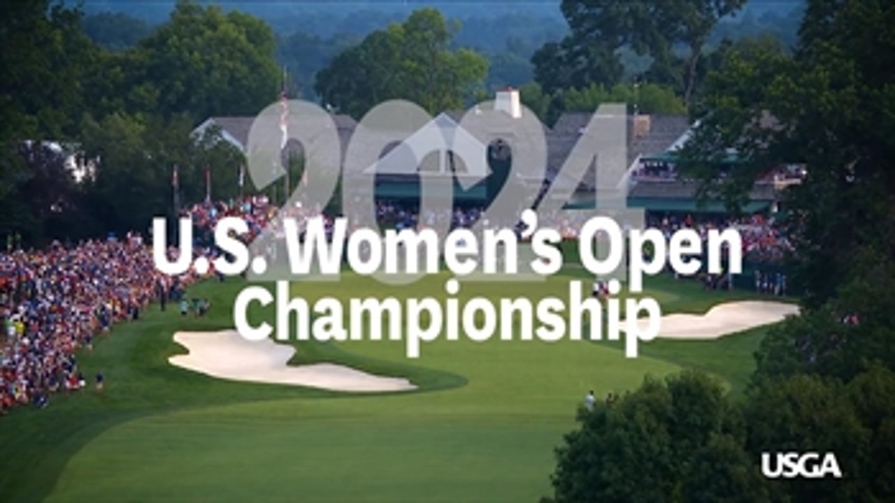 2024 U.S. Women's Open: Return to Lancaster Country Club