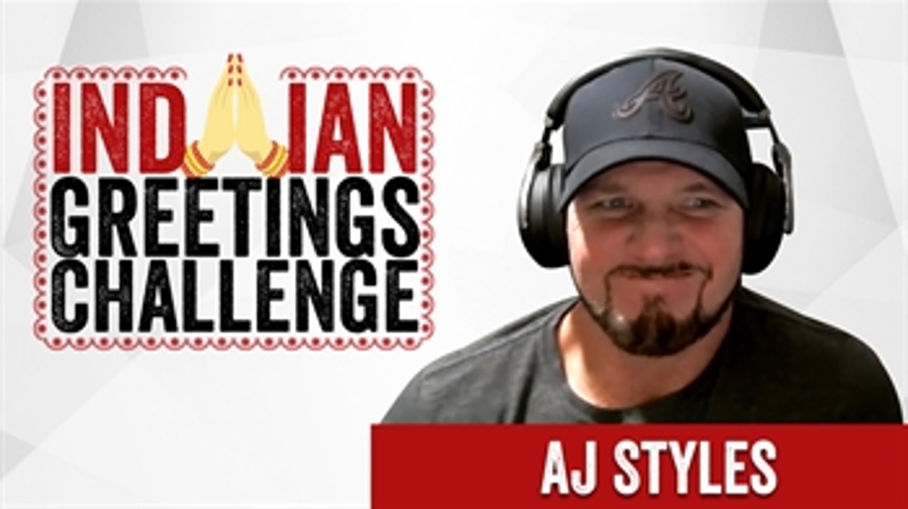 AJ Styles' Phenomenal Indian Greetings Challenge: WWE Now India