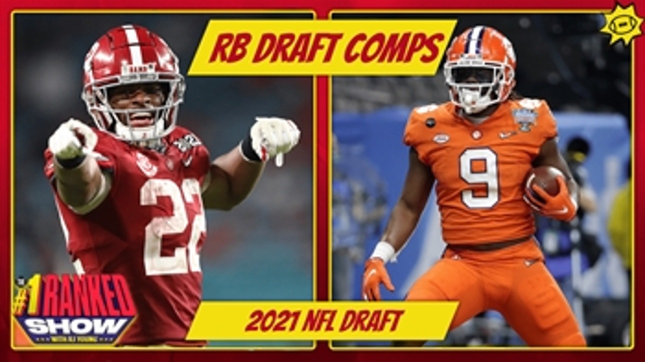 Top 5 2021 Draft RB comparisons with current, former players ' No. 1 Ranked Show