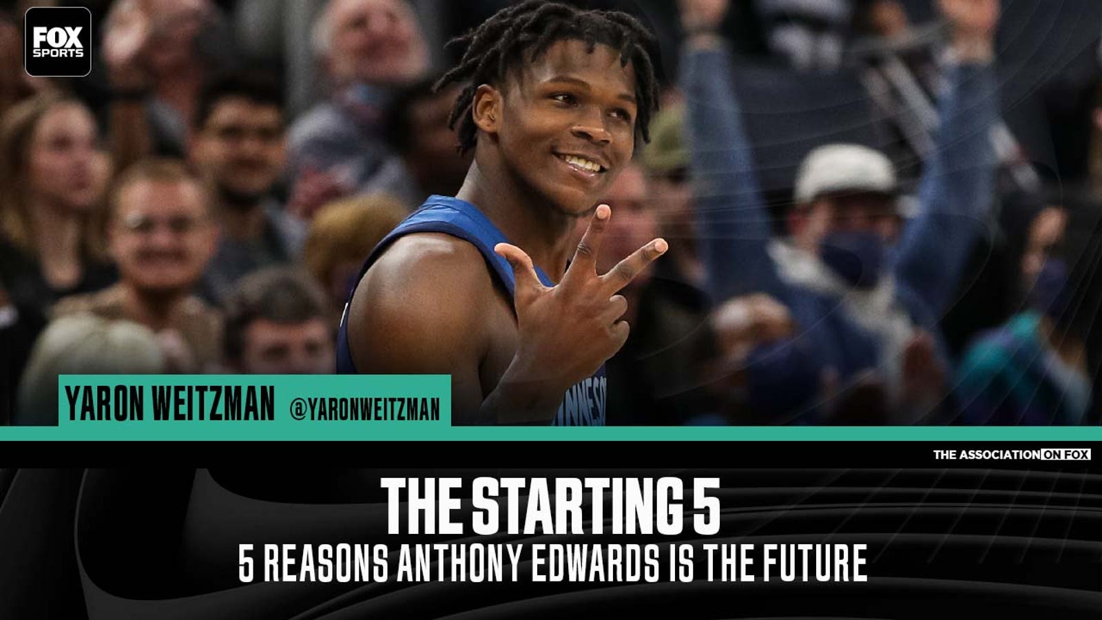 The Starting Five | Five reasons Anthony Edwards is the future of the NBA