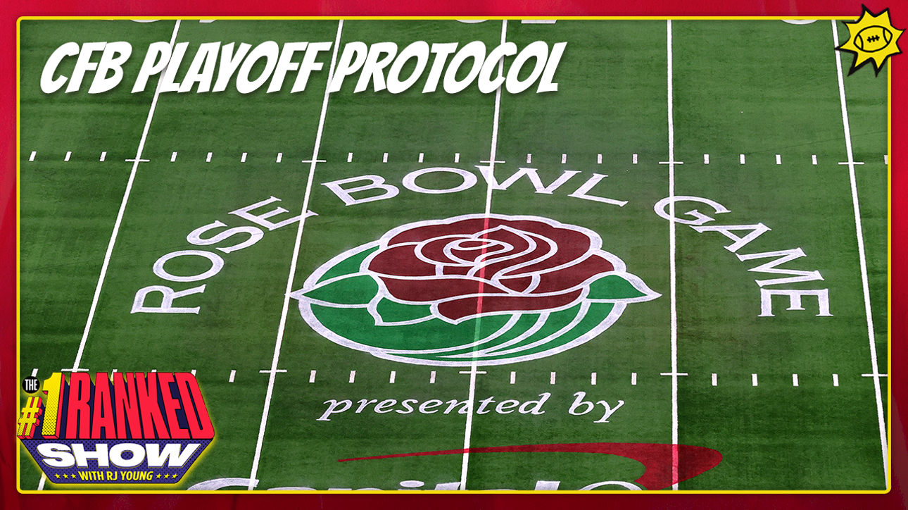 The CFB Playoff Protocol and why it's bad for the sport: No. 1 Ranked Show