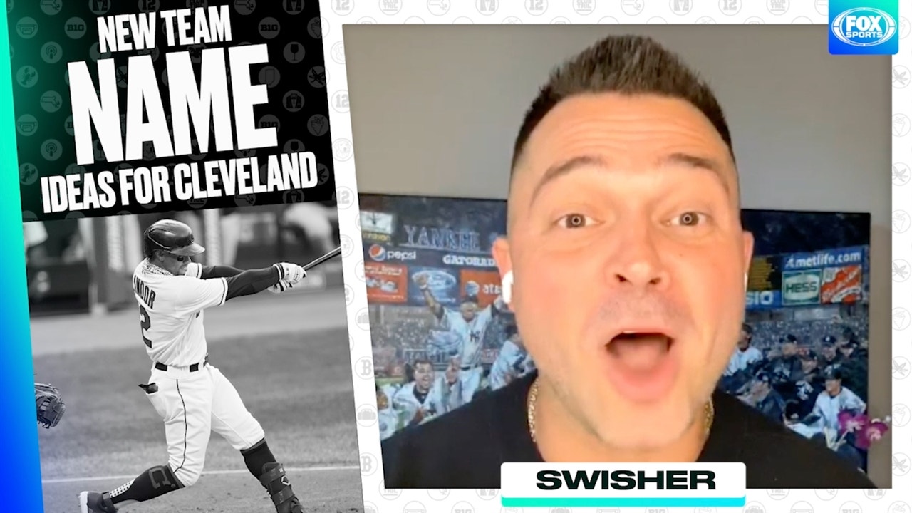Nick Swisher Has A New Name Idea for Cleveland ' The People's Sports Podcast