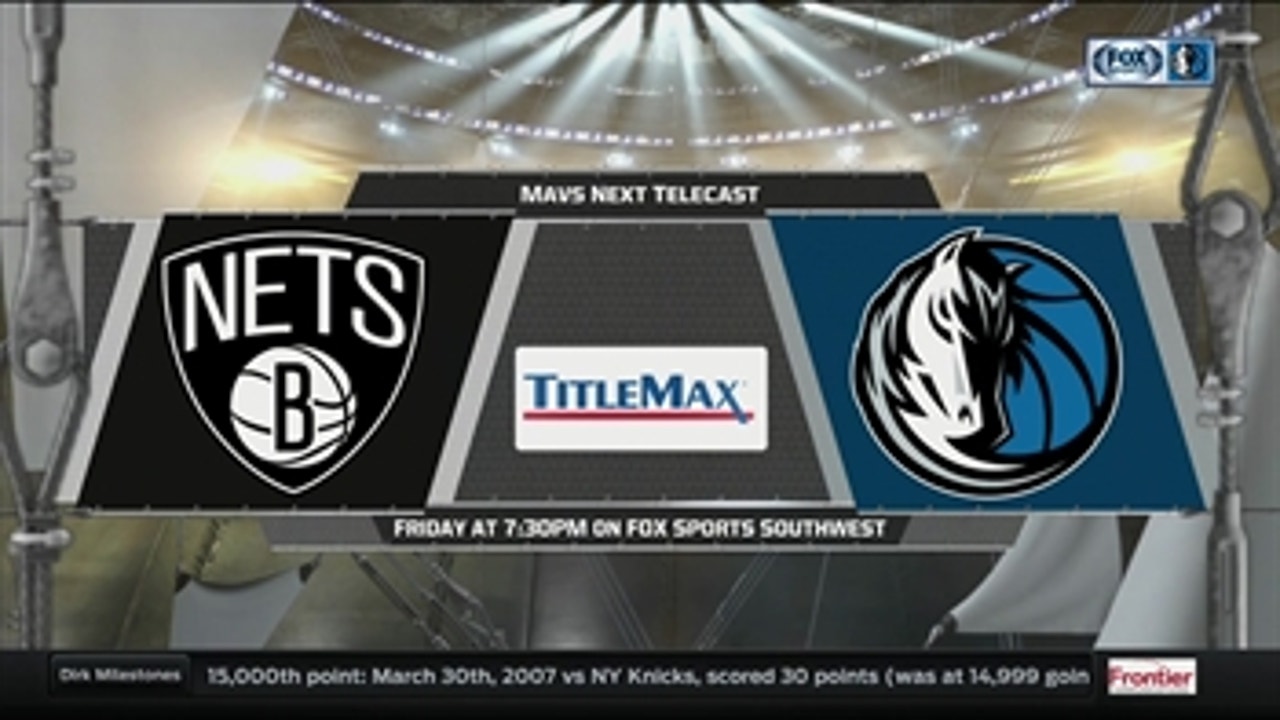 Mavs Live: Nets coming to Dallas up next