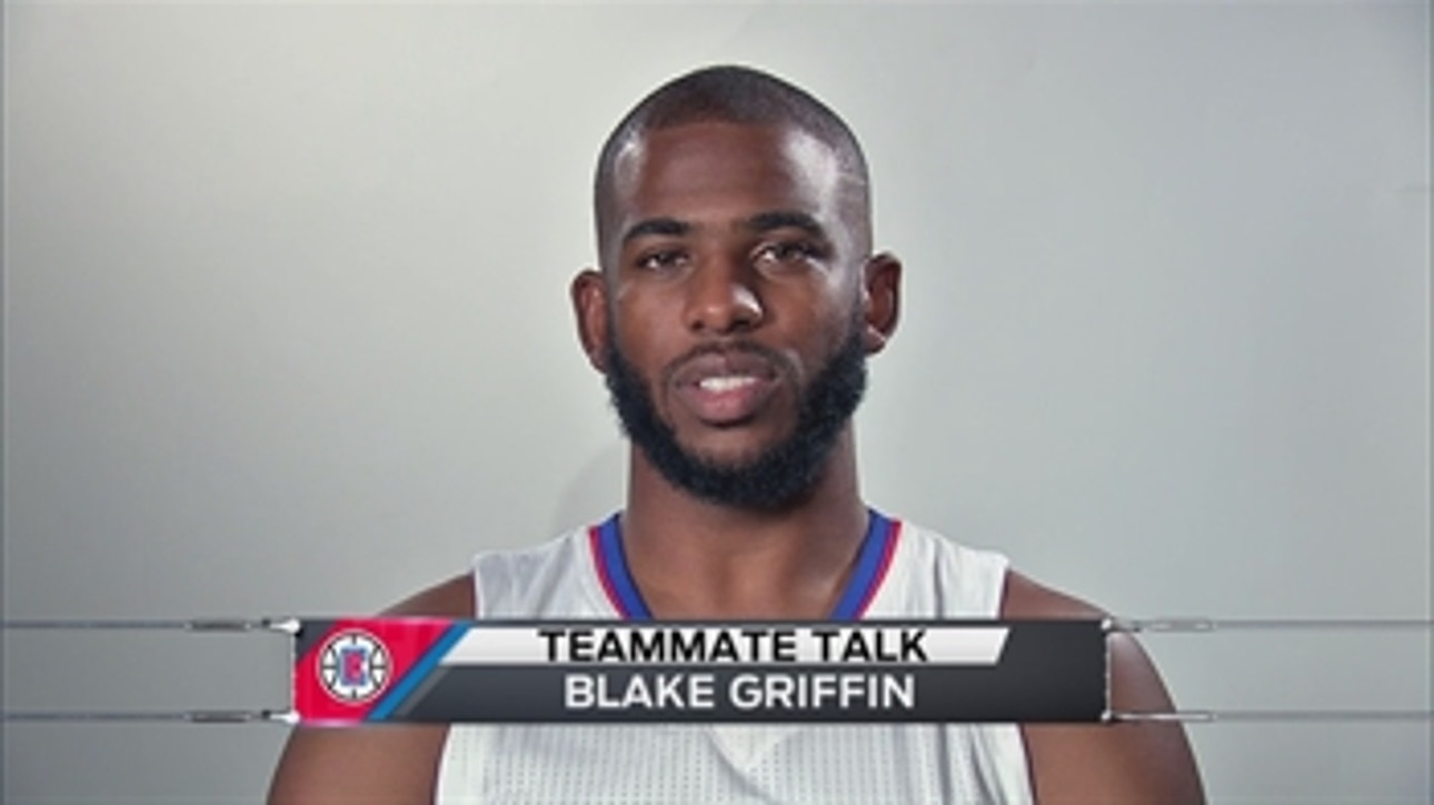 Clippers Weekly: Teammate Talk: Blake Griffin