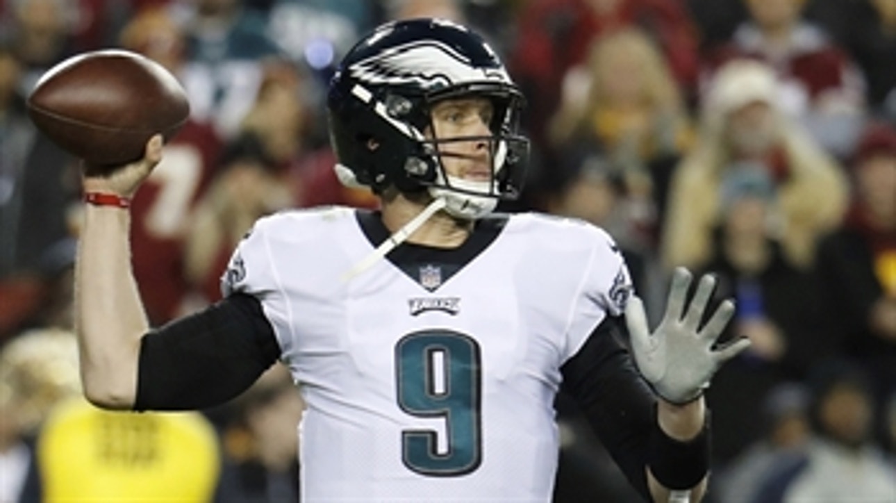 Nick Wright explains how Nick Foles starting for the Eagles benefits Carson Wentz