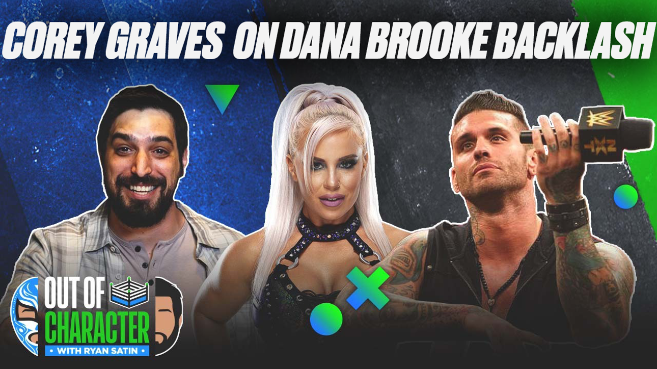 Corey Graves gets candid about Dana Brooke backlash