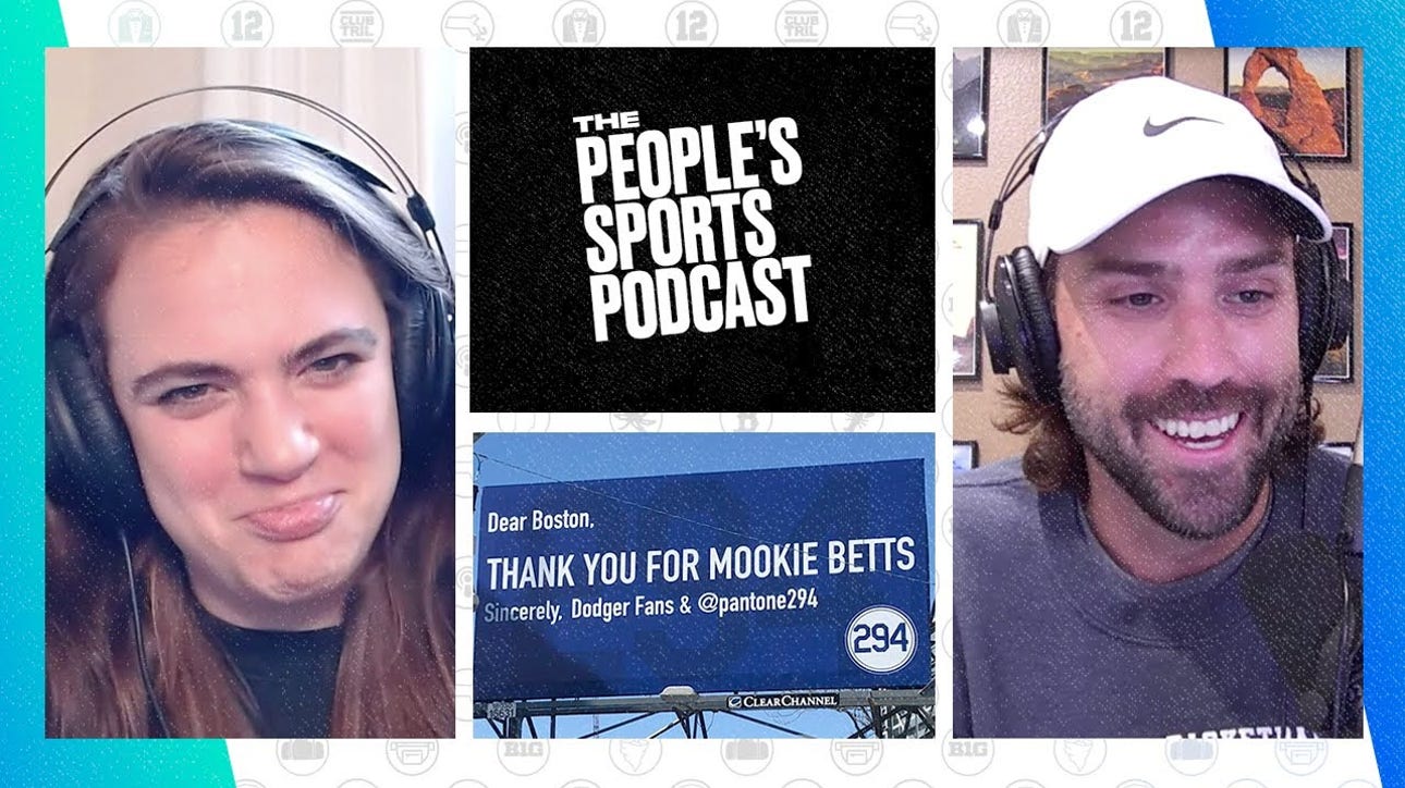 Dodgers fan trolls Red Sox in best way imaginable over Mookie Betts ' The People's Sports Podcast