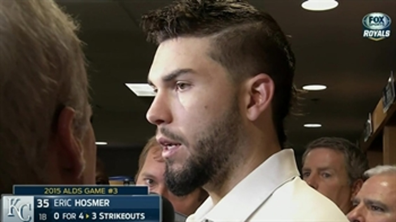 Hosmer: We've been in this situation before