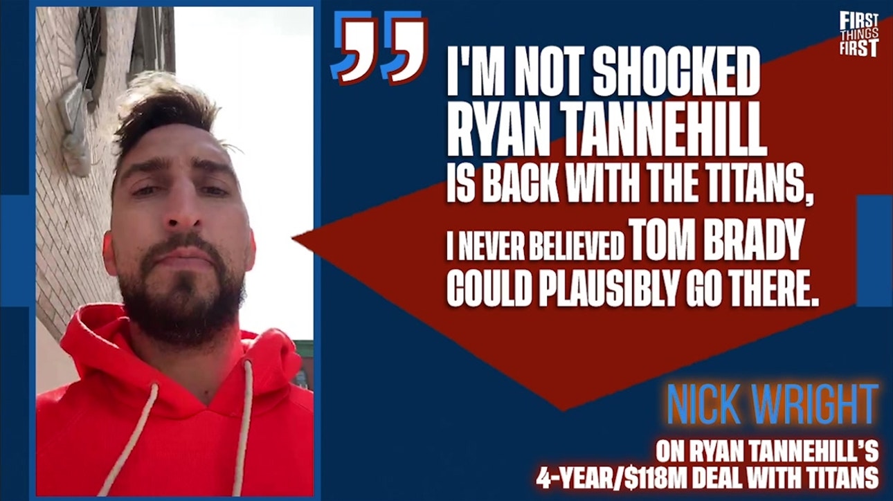 Nick Wright isn't shocked with Ryan Tannehill's deal with Titans