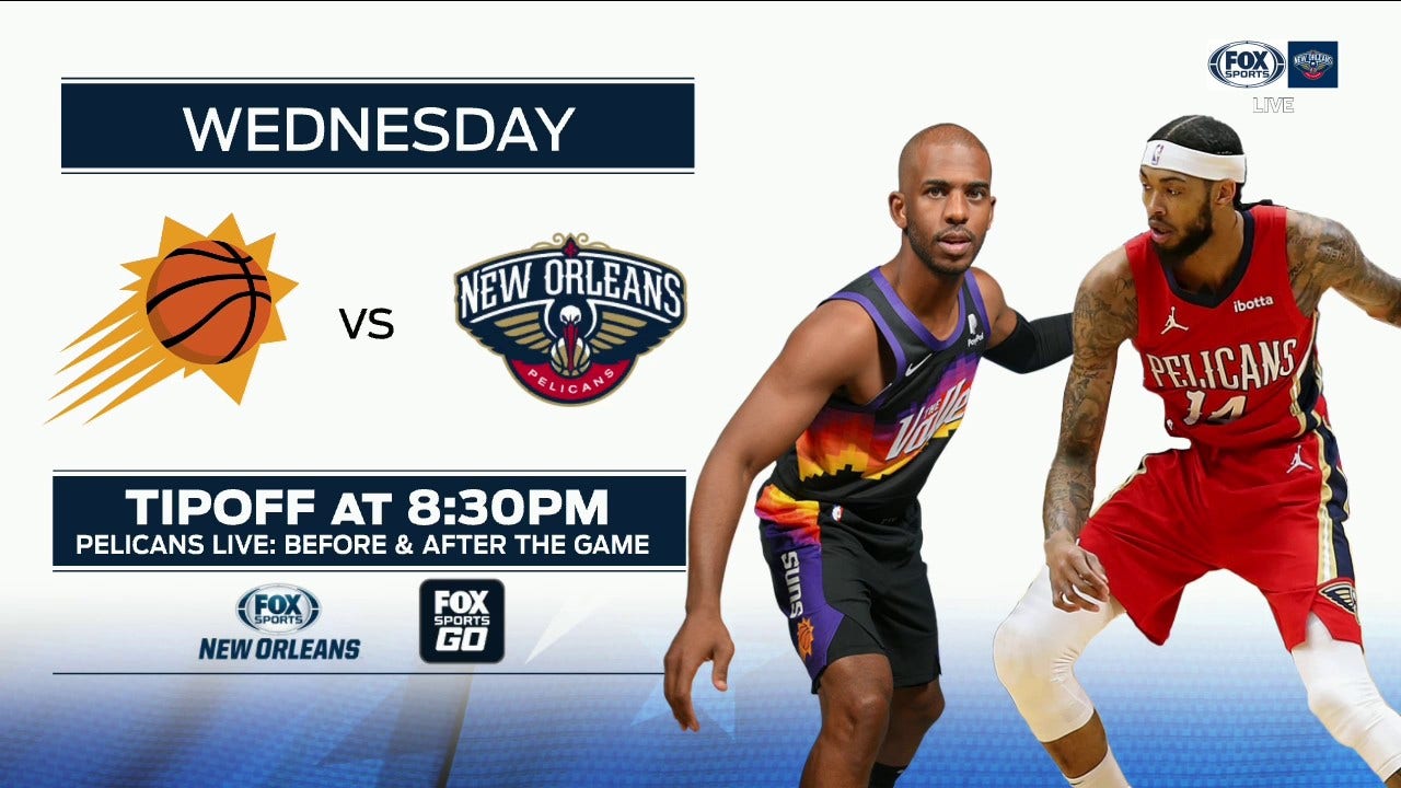 Previewing the Pelicans vs. the Suns | Pelicans Live