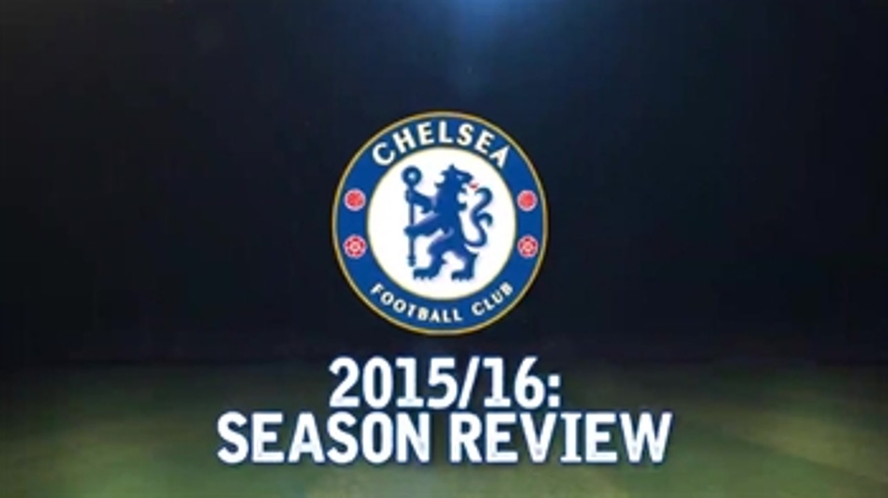 Chelsea 2015/16 Premier League season review