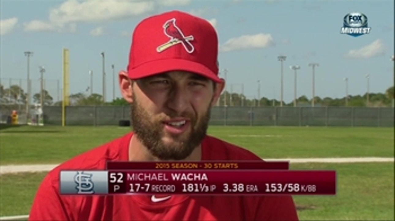 Michael Wacha is ready for higher expectations