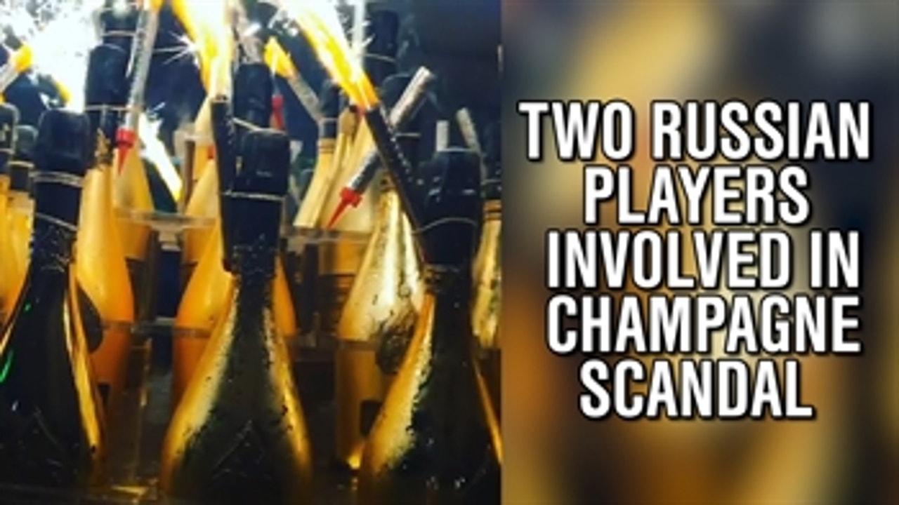 Two Russian players involved in champagne scandal