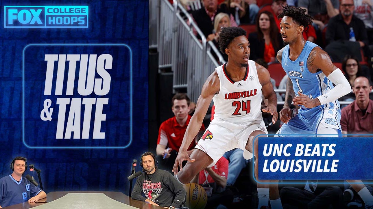 Titus and Tate react to UNC's messy win over Louisville I Titus & Tate