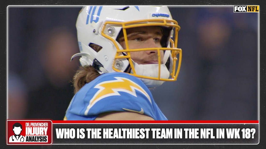 Who are the healthiest teams in the NFL heading into Week 18? — Dr. Matt Provencher