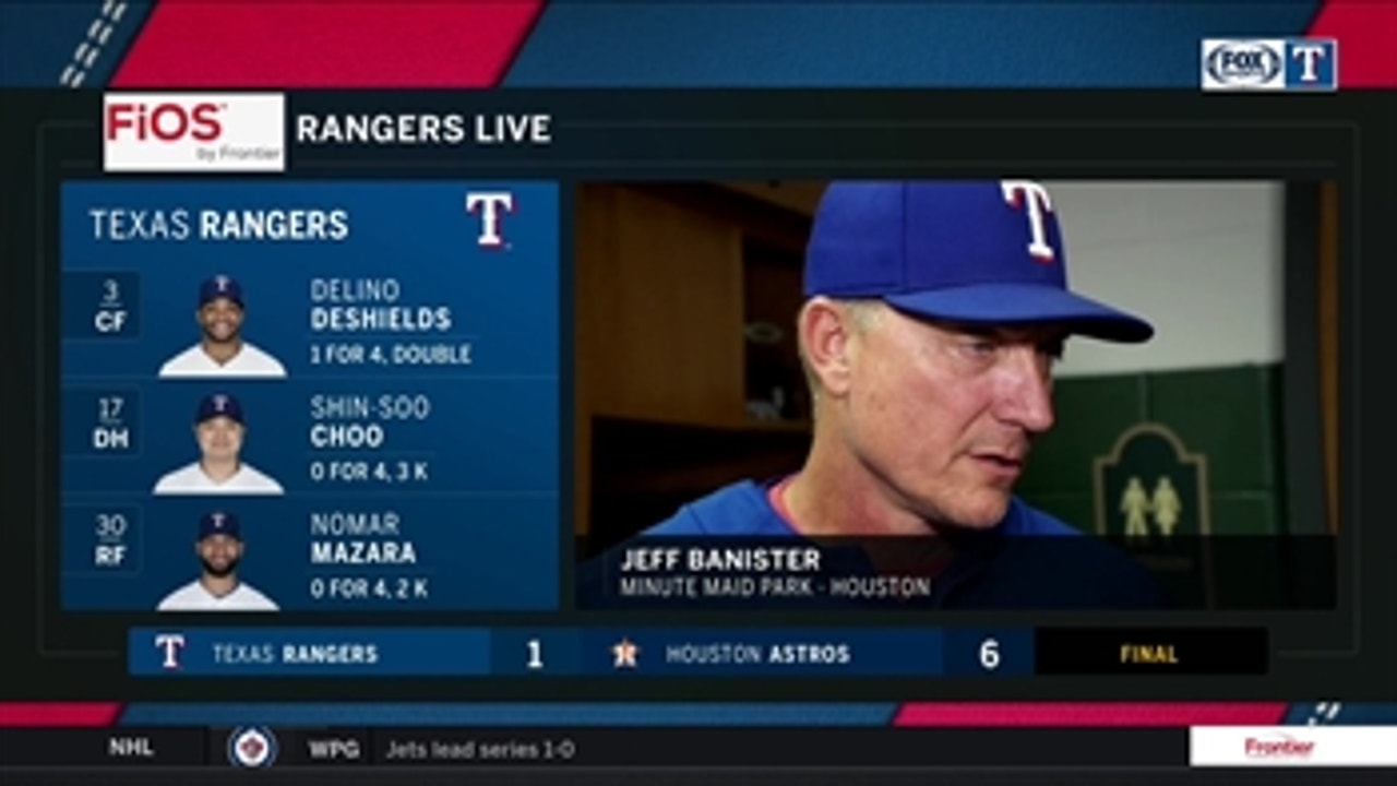 Jeff Banister on Fister's approach, loss to Houston
