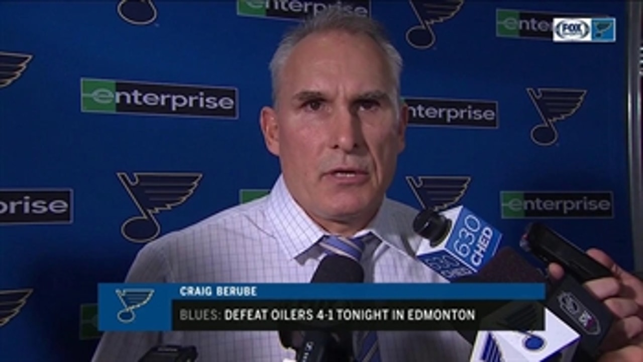 Berube: Blues' win over Oilers was a 'real solid team effort'