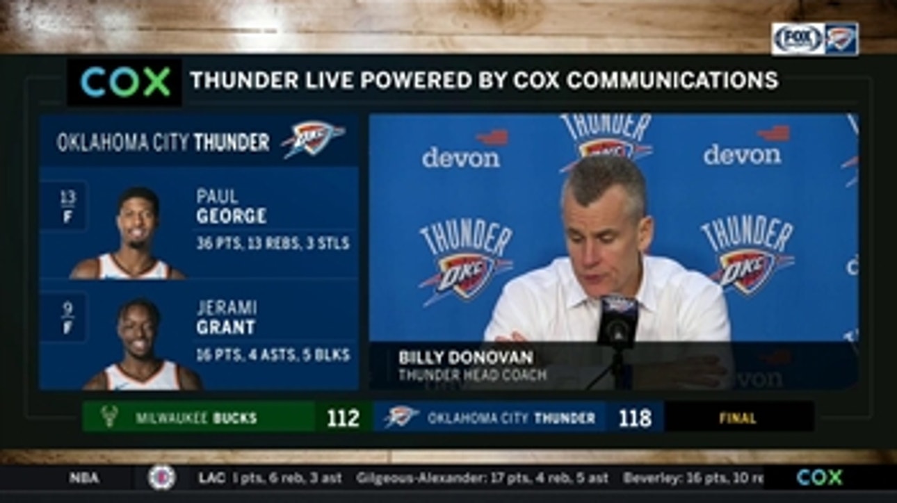 Billy Donovan talks 118-112 win over the Milwaukee Bucks