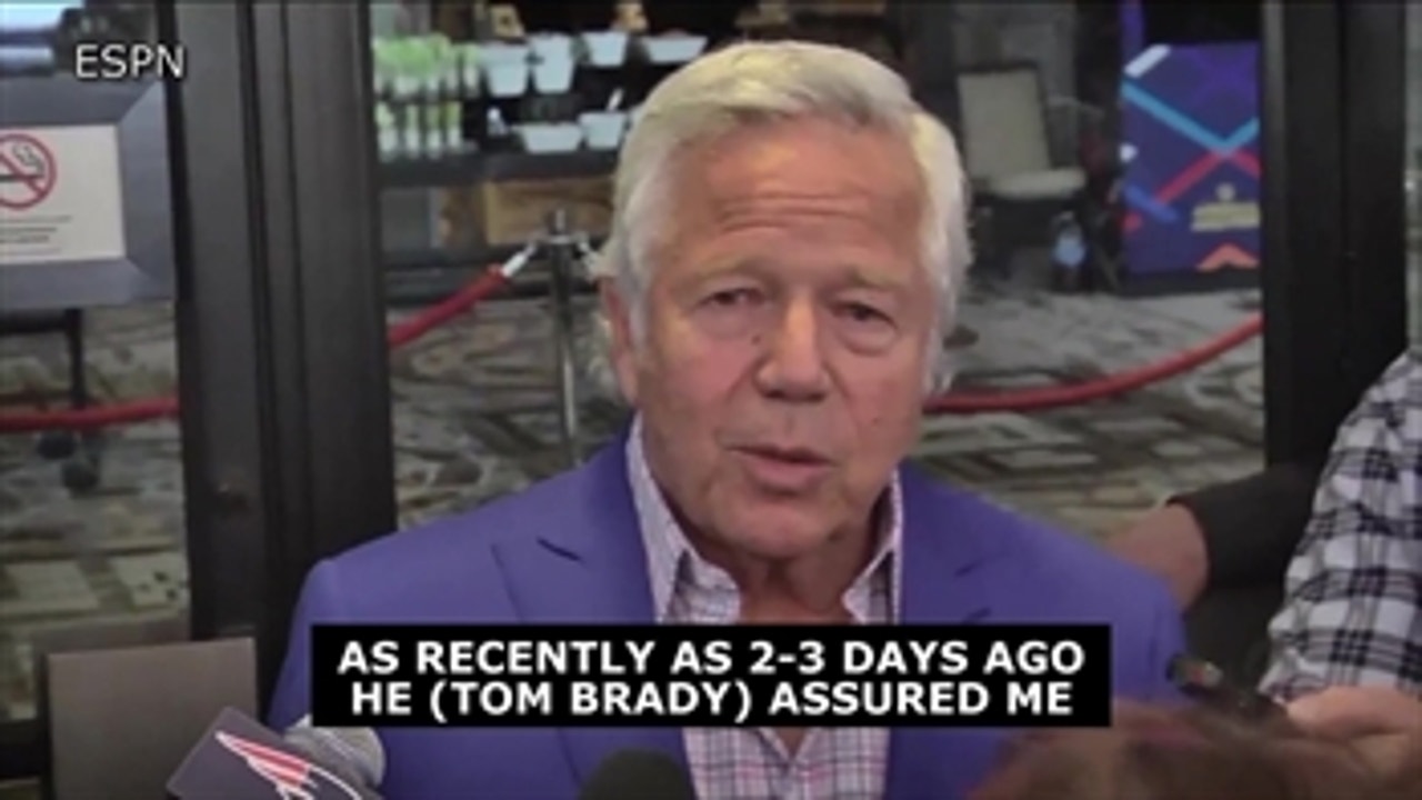 Kraft hopes Brady plays into his 40s, Belichick coaches into his 80s