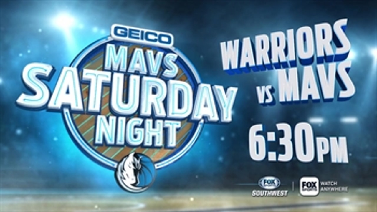 Mavs Saturday Night Presented By Geico - Mavs vs. Warriors - Mavs Live Starts at 6:30pm