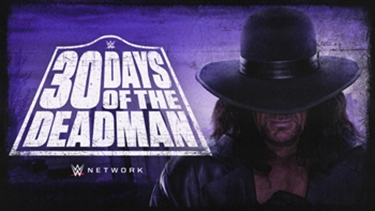 First Look: 30 Days of The Deadman (WWE Network Exclusive)