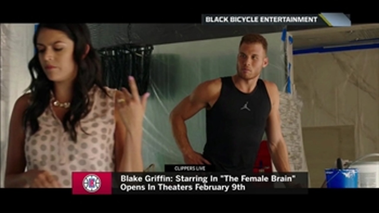 Clippers Live:  Blake Griffin stars in 'The Female Brain'