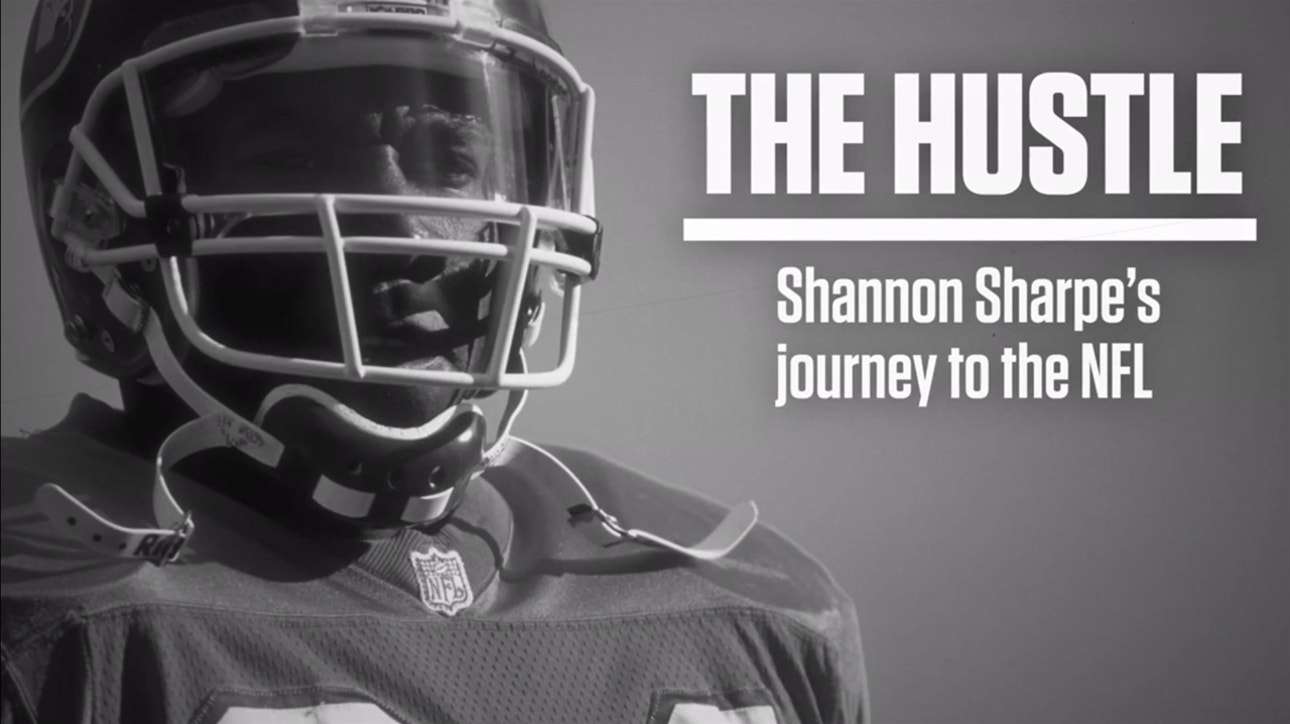 Shannon Sharpe's Journey to the NFL ' The Hustle ' UNDISPUTED