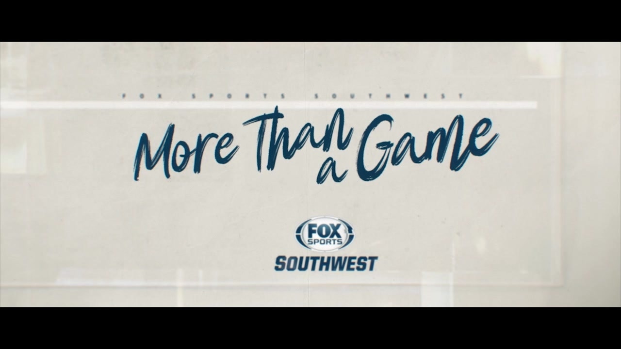 More Than A Game - FOX Sports Southwest