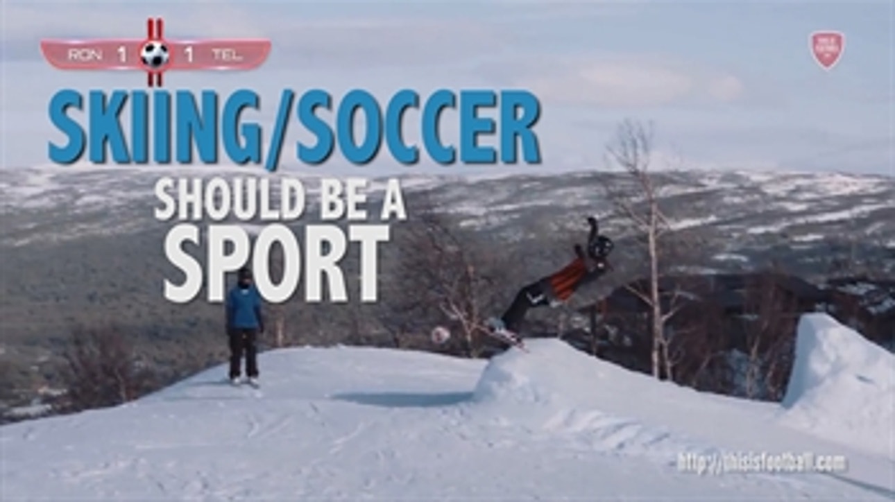 SKIING/SOCCER SHOULD BE A SPORT
