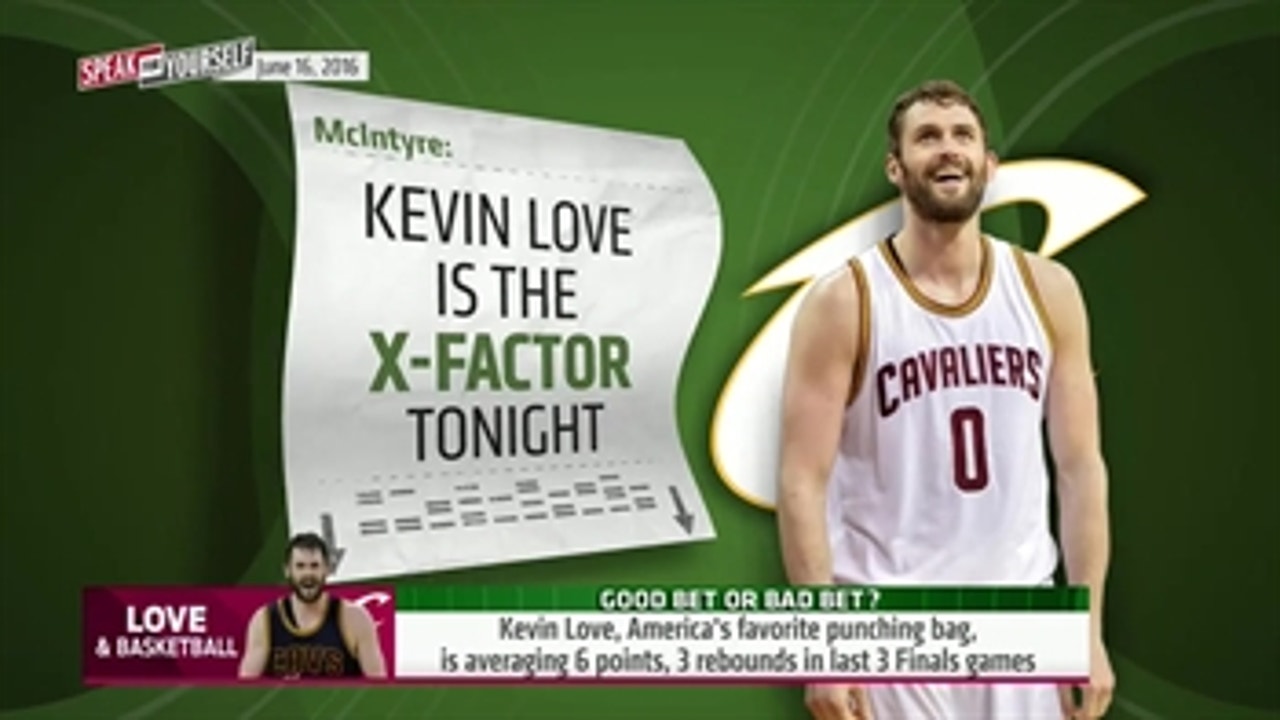 Kevin Love is the X-factor in Game 6 against Golden State - 'Speak For Yourself'