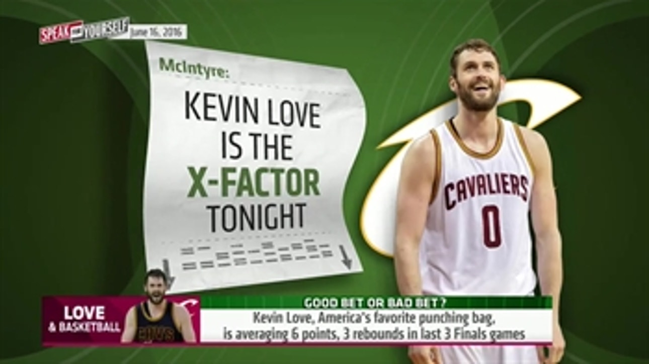 Kevin Love is the X-factor in Game 6 against Golden State - 'Speak For Yourself'