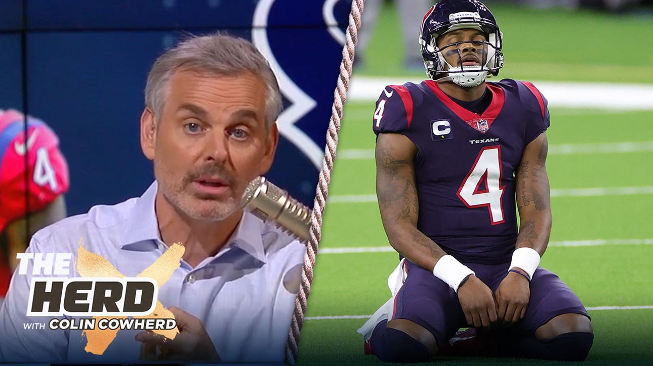 Colin Cowherd: Deshaun Watson is trapped in a terrible marriage with Houston ' THE HERD