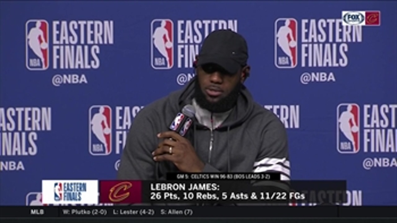 LeBron James is focused on Cavs being as good as they can be in Game 6