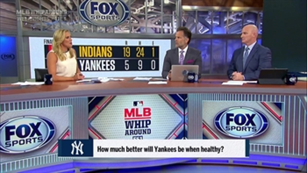 How much better will the Yankees be when healthy? ' MLB WHIPAROUND
