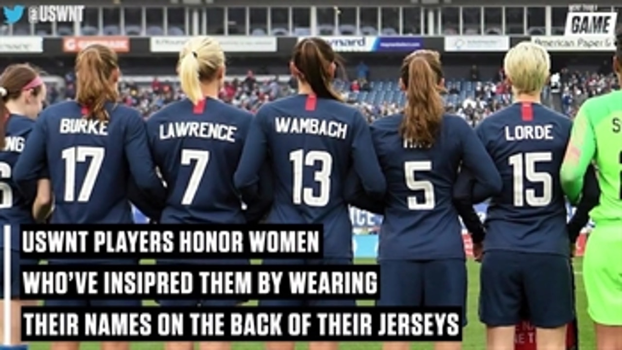 USWNT players honor inspirational women by wearing names on back of their jerseys