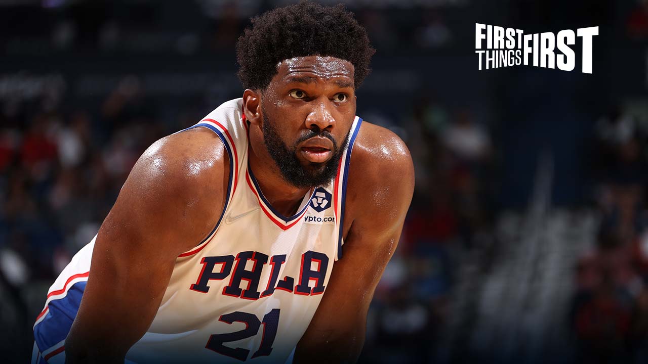Chris Broussard: 'Joel Embiid is really stepping up as a leader for the 76ers' I FIRST THINGS FIRST