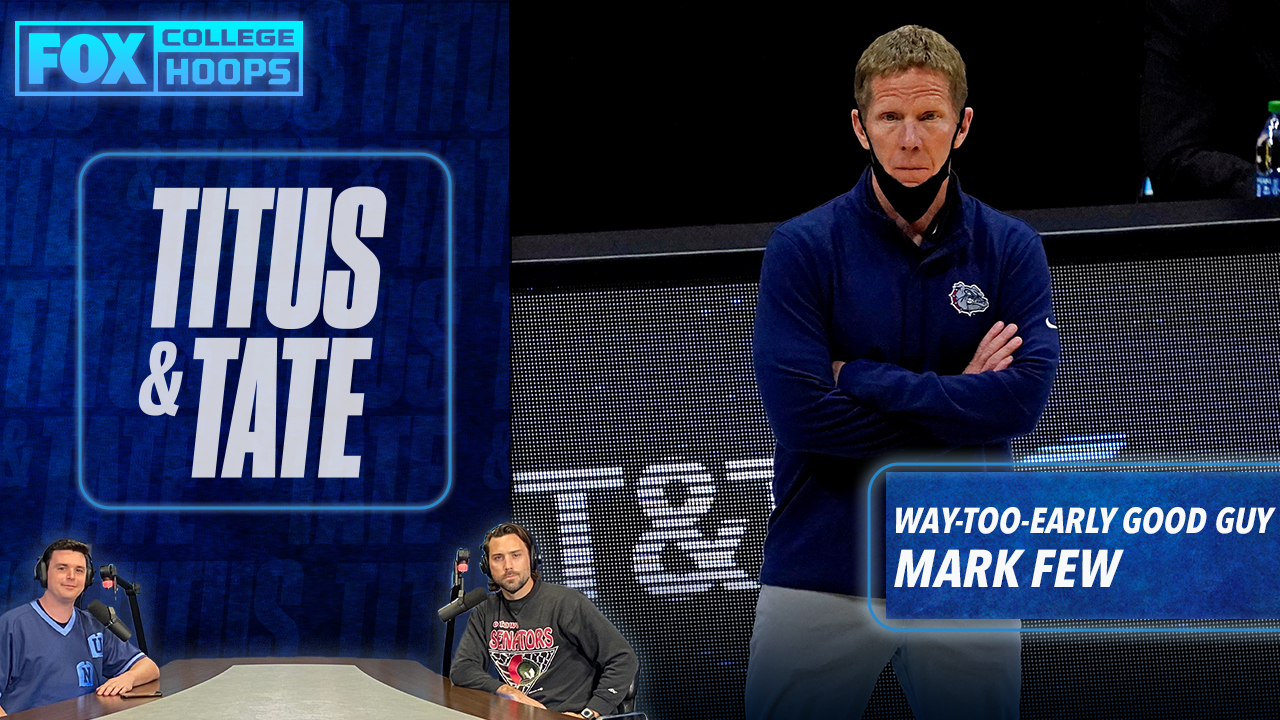 Mark Titus' Way-Too-Early Good Guy is Mark Few | Titus & Tate
