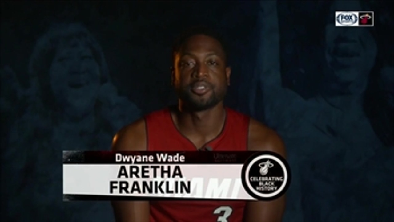 Black History Month: Miami Heat's Dwyane Wade on Queen of Soul Aretha Franklin