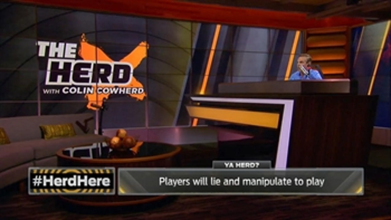 Players, even smart ones, WANT to play hurt - 'The Herd'