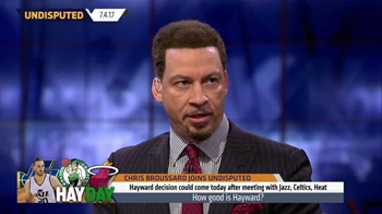 Is Gordon Hayward even worth the money in free agency? Chris Broussard explains  | UNDISPUTED