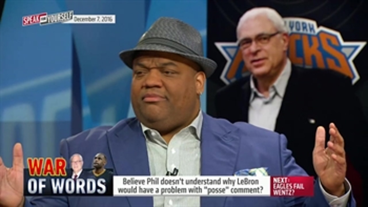 Phil Jackson's 'posse' comment does not sit well with LeBron | SPEAK FOR YOURSELF